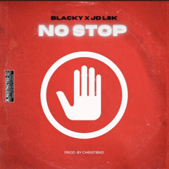 Blacky - No Stop ( FEAT JD LSK & TIAKOLA ).