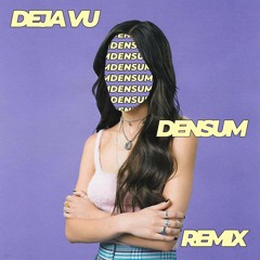 Olivia Rodrigo - Deja Vu (Densum Remix)