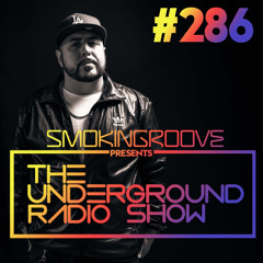 Smokingroove - The Underground Radio Show - 286