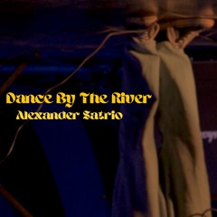 Dance By The River