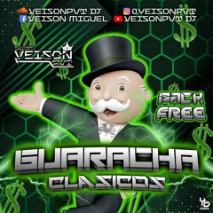 GUARACHA CLASICOS Pack Free By YeisonPVT Dj 2K20