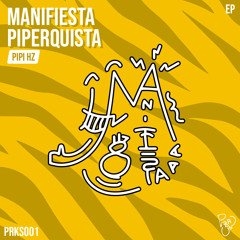Pipi Hz - Manifiesta Piperquista (Dub Mix)
