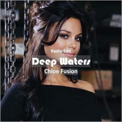 Chloe Fusion - Deep Waters [ Deep House Music]