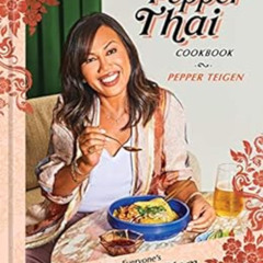 [Free] EPUB ☑️ The Pepper Thai Cookbook: Family Recipes from Everyone's Favorite Thai