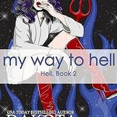 _ My Way to Hell BY: Dakota Cassidy (Author) ^Literary work#