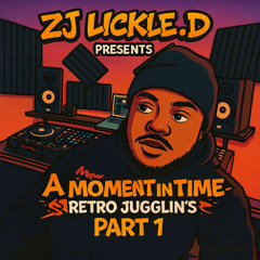 A MOMENT IN TIME RETRO JUGGLIN'S PART.1