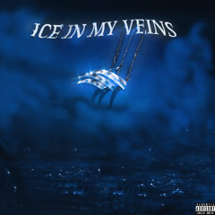 ICE IN MY VEINS I