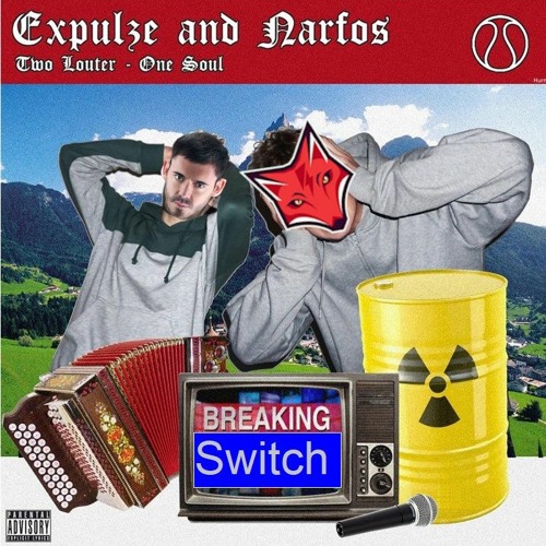 Expluze&Narfos x Darren Styles - Breaking Switch (Mashup by ShyGuy)