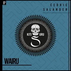 Cedric Salander - Wairu (Original Mix)