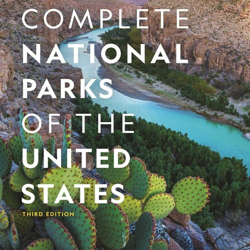 ⚡PDF ❤ National Geographic Complete National Parks of the United States, 3rd Edition: