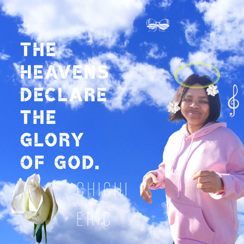 The Heavens Declare the Glory of God.