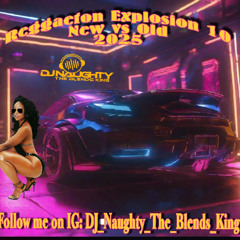 REGGAETON EXPLOSION #10  NEW VS OLD 2025