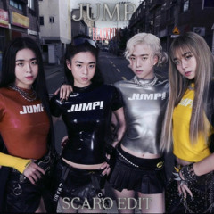 BLACKPINK - JUMP (SCARO EDIT ) [FREE DL]