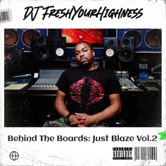 Behind The Boards: Just Blaze Vol.2