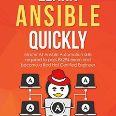 [ACCESS] EPUB 📩 Learn Ansible Quickly: Master All Ansible Automation skills required