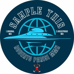 Roberto Parisi,MMH - Sample This (Original Mix)