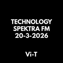 TECHNOLOGY SPEKTRA FM 20-3-2026