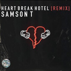 Heart Break Hotel  ( Remix )