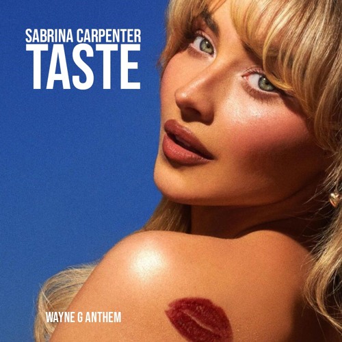 Sabrina - Taste (Wayne G Anthem)