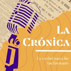 La crónica | Temporada 1 Episodio 13