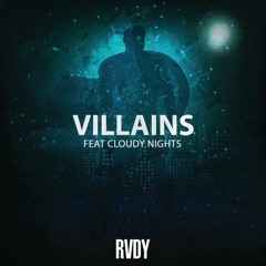 RVDY feat. Cloudy Nights - Villains