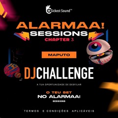 MOX7AY-DJ CHALLENGE ALARMAA SESSIONS(Set)