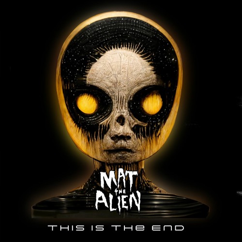 Mat The Alien - This Is The End