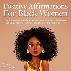 GET EBOOK EPUB KINDLE PDF Positive Affirmations for Black Women: Daily Affirmations f