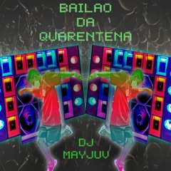Bailão Da Quarentena