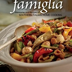 [VIEW] EPUB 💏 Per La Famiglia: Memories and Recipes of Southern Italian Home Cooking
