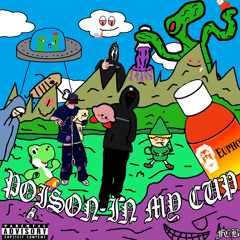 Poison In My Cup (Full Stream)