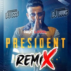 President - Amrit Maan - Nextlevel Mix - DJ SSS x DJ HANS