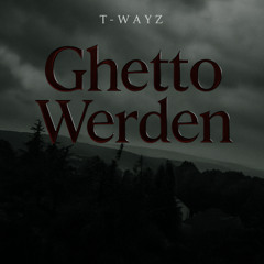 Ghetto Werden (prod. NicoBeatZ)