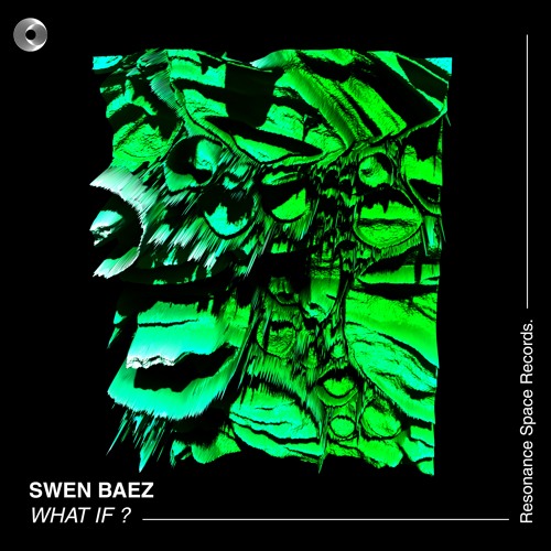 Swen Baez - What If? (Preview) Out Now!!