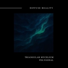 Triangular Mycelium - Facing The World