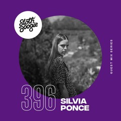 SlothBoogie Guestmix #396 - Silvia Ponce
