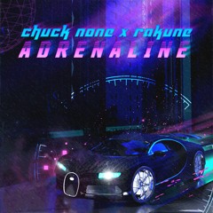 Chuck Nonex Rakune - Adrenaline