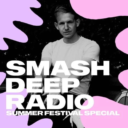 Martin Mix  presents Smash Deep Radio Summer Festival Special 2026