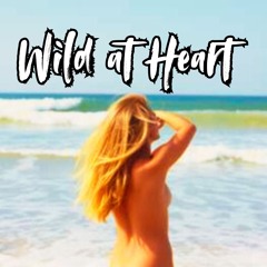 WILD AT HEART