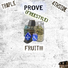 Prove(FreeStyle)-Fruit!!!