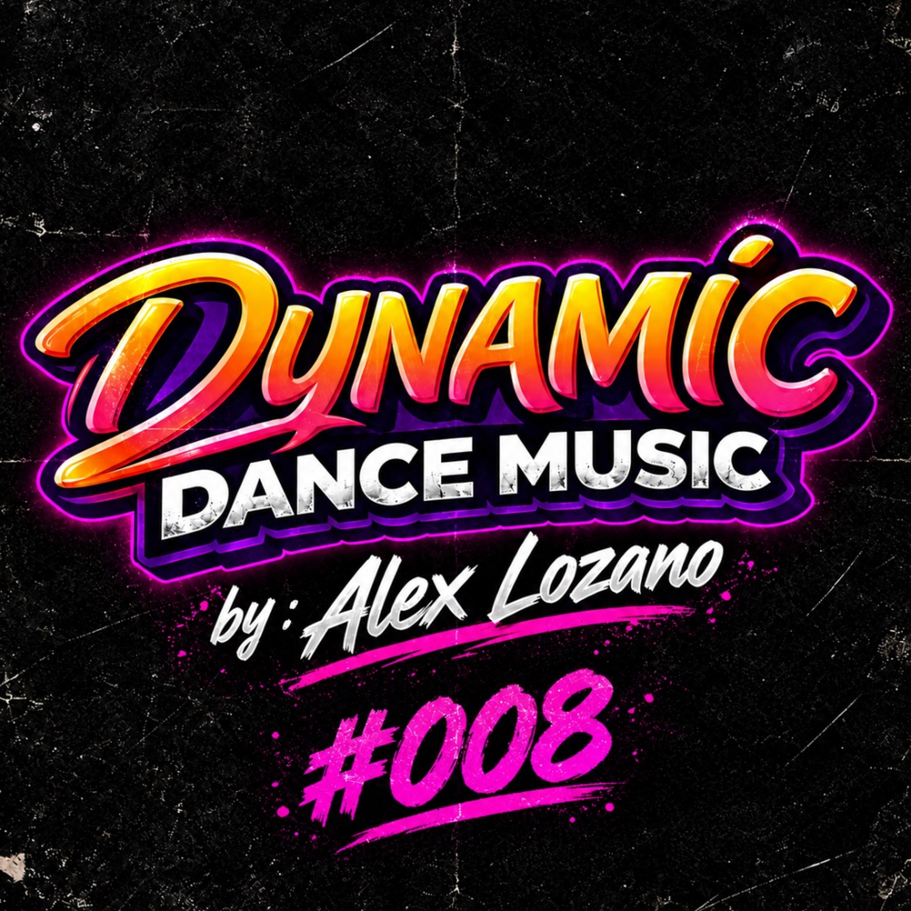 Dynamic #008 by ALEX LOZANO episode artwork