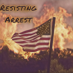 Resisting Arrest