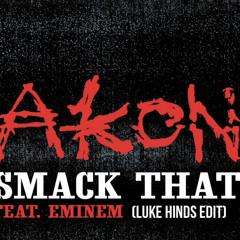 Smack That (Luke Hinds Rework)