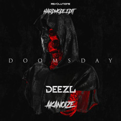 DEEZL - DOOMSDAY (AkaNoize HARDMODE EDIT)