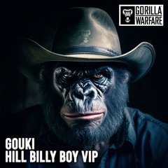 Gouki - Hill Billy Boy VIP