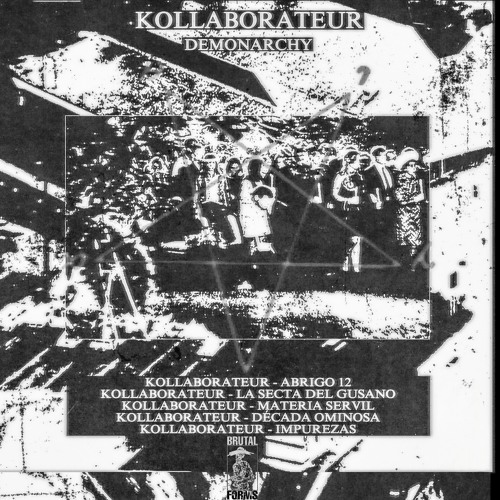 Kollaborateur - Demonarchy EP [Brutal Forms]