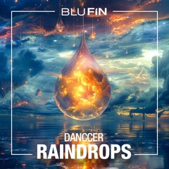 DANCCER - Raindrops (Extended)