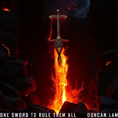 Duncan lam - One Sword to Rule Them All  | Epic Cinematic Orchestral Music
