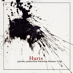 Hurts ft (Eleanor Forte)