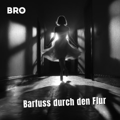 Barfuß durch den Flur